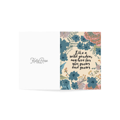 Floral Wild Garden Greeting Card — "Like a wild garden, my love for you grows and grows" (Single or Pack)